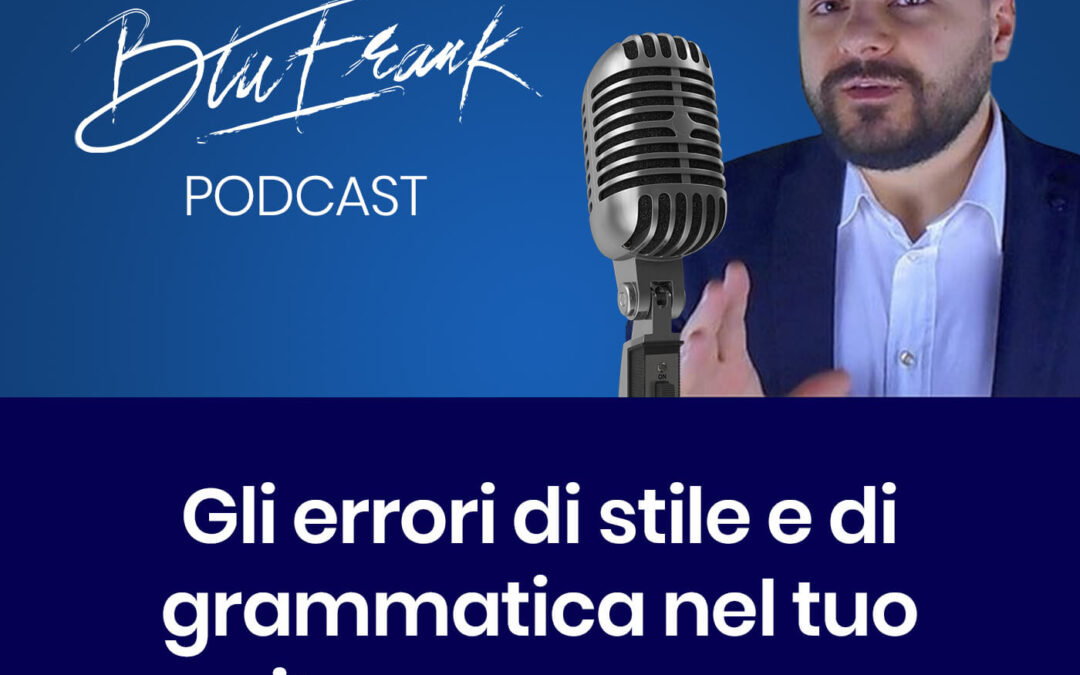 Blu Podcast Puntata 2 – gli errori grammaticali nel copy del sito ecommerce